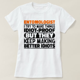 T-shirt Entomologiste J'Essaie De Faire Des Choses Drôle