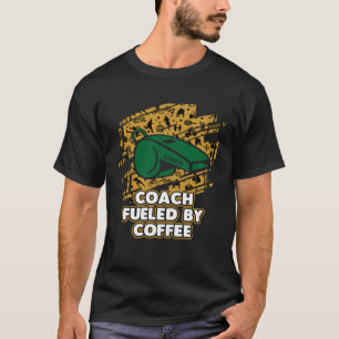 T-shirt Entraîneur Alimenté Par Coaching Café Humour Mento
