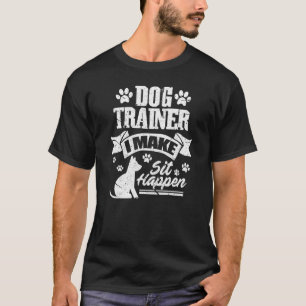 T-shirt Entraîneur de chien Je fais assis Happen Dog Entra
