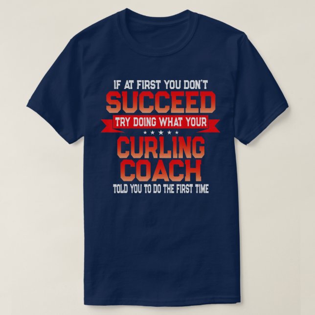 T-shirt Entraîneur De Curling Amusant Dire Citation Des En (Design devant)