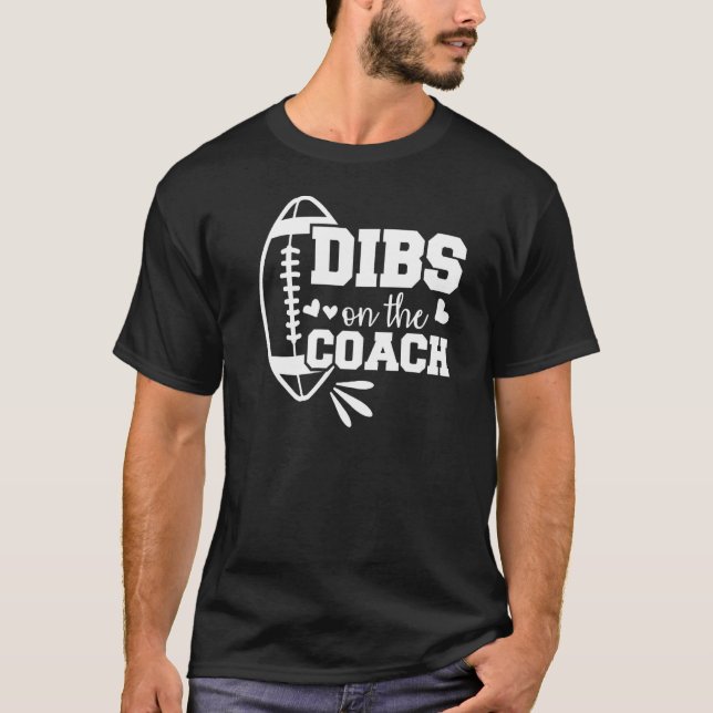 T-shirt Entraîneur De Football Girlfriend Dibs Sur Le Prem (Devant)