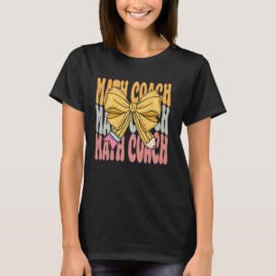 T-shirt Entraîneur de maths Coquette Super Bow Cute Funny 
