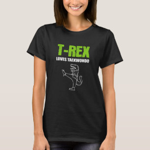 T-shirt Entraîneur de Taekwondo T Rex Aime Taekwondo