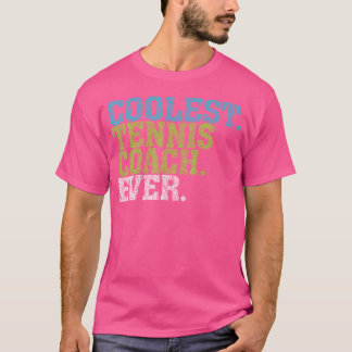 T-shirt Entraîneur De Tennis Le Plus Cool