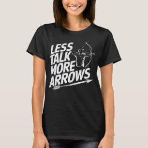 T-shirt Entraîneur De Tir À L'Arc Moins De Parler Plus De