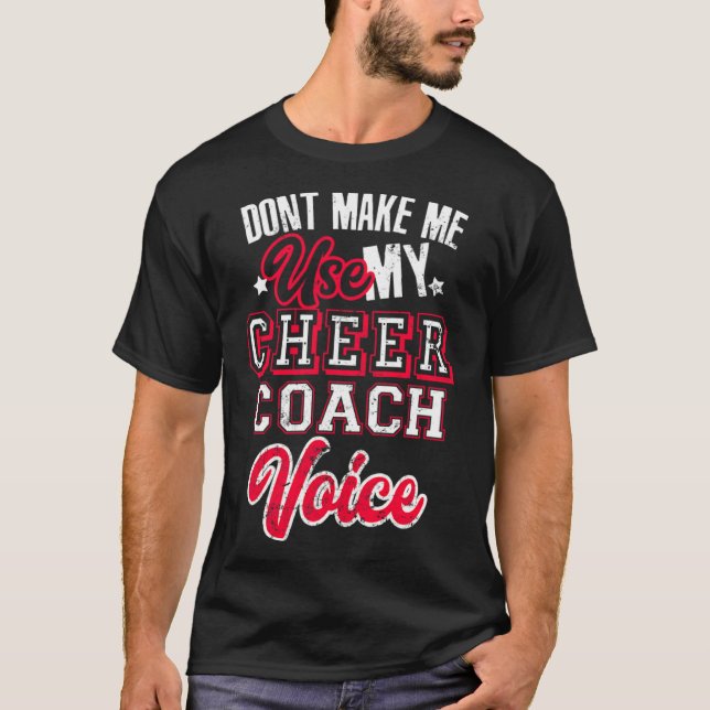 T-shirt Entraîneur ne me forcez pas à utiliser mon Coac (Devant)