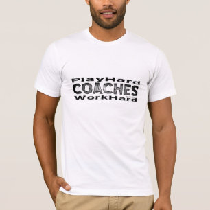 T-shirt Entraîneurs - Jouer dur/Travailler ferme