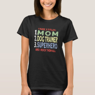 T-shirt Entraîneuse de chiens femmes