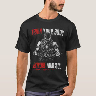 T-shirt Entraînez Votre Corps Disciplinez Votre Âme Seigne