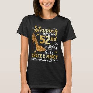 T-shirt Entrée dans mon 52ème anniversaire avec grâce des