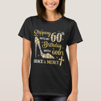 T-shirt Entrée dans mon 60e Anniversaire avec la grâce de 