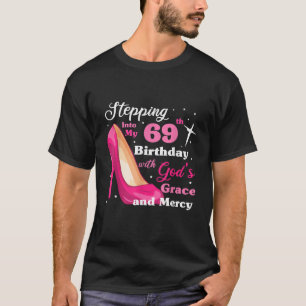 T-shirt Entrée dans mon 69e anniversaire avec grâce des di