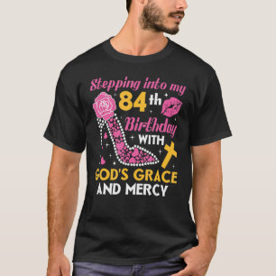 T-shirt Entrée dans mon 84e anniversaire avec grâce des di