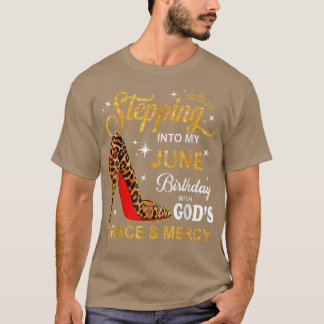 T-shirt Entrée Dans Mon Anniversaire De Juin Avec La Grâce