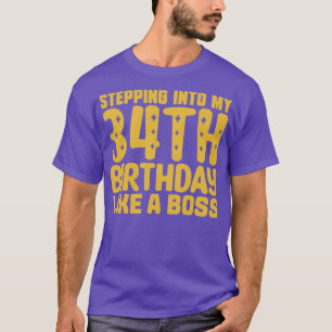 T-shirt Entrée En Mon 34E Anniversaire Comme Un Patron 2