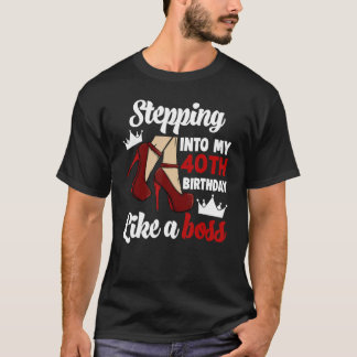 T-shirt Entrée En Mon 40E Anniversaire Comme Un Patron Fem