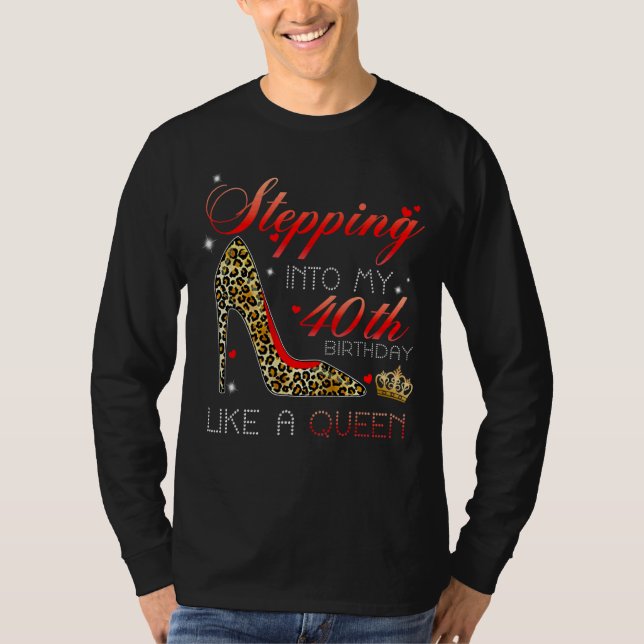 T-shirt Entrée En Mon 40E Anniversaire Comme Une Reine Dep (Devant)