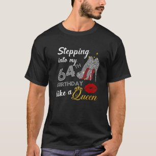 T-shirt Entrée En Mon 64E Anniversaire Comme Une Reine