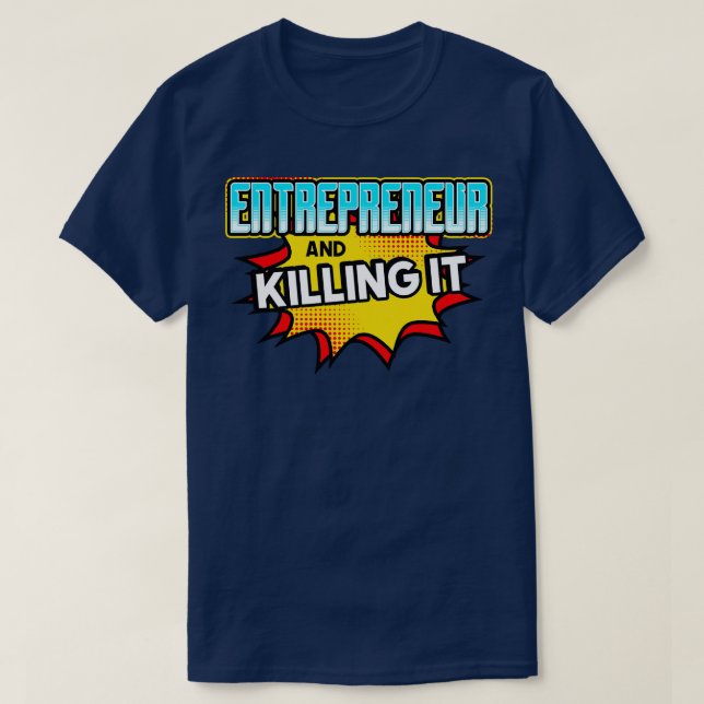 T-shirt Entrepreneur Et Tueur (Design devant)