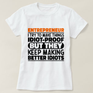 T-shirt Entrepreneur J'Essaie De Rendre Les Choses Drôle D