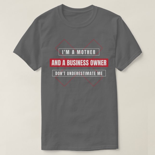 T-shirt Entrepreneur Motivation Small Business Owners Mom  (Design devant)