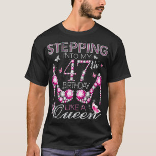 T-shirt Entrer dans mes 47 ans comme une reine d'anniversa