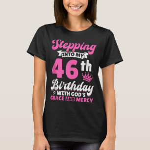 T-shirt Entrer dans mon 46e anniversaire avec la grâce et