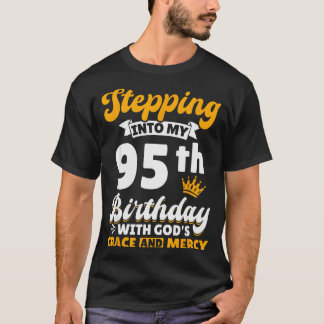 T-shirt Entrer dans mon 95e anniversaire avec la grâce de