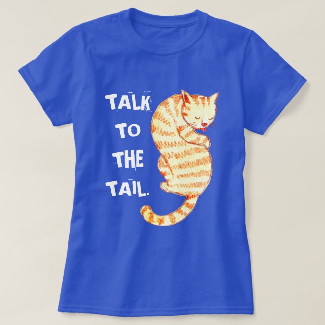 T-shirt "Entretien citations drôles de chat à queue" (Design devant)