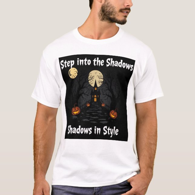 T-shirt "Entrez dans les ombres en style" (Devant)