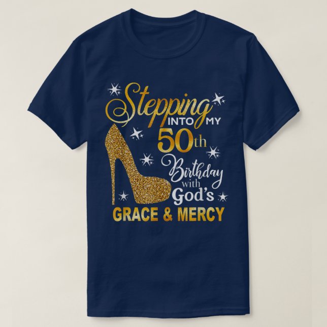 T-shirt Entrez dans mon 50e anniversaire avec la grâce de  (Design devant)