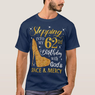 T-shirt Entrez dans mon 62e anniversaire avec la grâce des