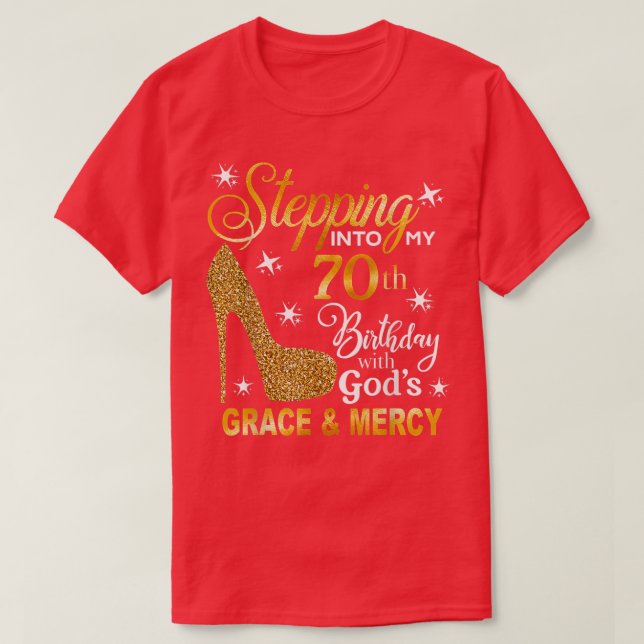 T-shirt Entrez dans mon 70e anniversaire avec la grâce des (Design devant)