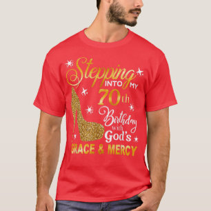 T-shirt Entrez dans mon 70e anniversaire avec la grâce des