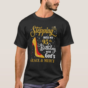 T-shirt Entrez dans mon 95e anniversaire avec la grâce de