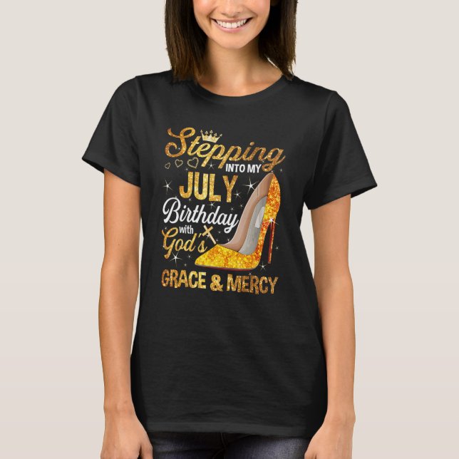 T-shirt Entrez dans mon anniversaire de juillet avec grâce (Devant)