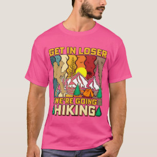 T-shirt Entrez les perdants, on part à la randonnée Nature