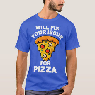 T-shirt Envoyez Votre Problème De Pizza Manger Pizza Itali