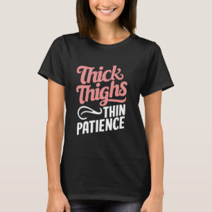 T-shirt Épais Cuisse Mince Patience