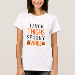 T-shirt Épais cuisses Vibes Éffrayantes Halloween