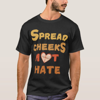 T-shirt Épanouir les joues pas la haine ami