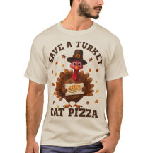 Épargnez une dinde, mangez une pizza – Pizza drôle