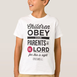 T-shirt Éphésiens 6:1: «Enfants, obéissez à vos parents»