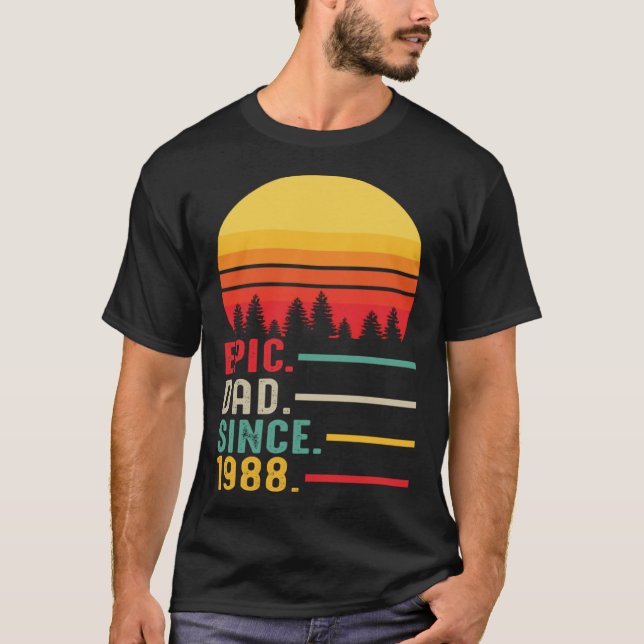 T-shirt Epic Dad Since 1988 Happy Fathers Day (Devant)