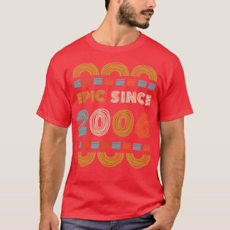 T-shirt Epic depuis 2006 Cadeau Anniversaire Famille BbayC