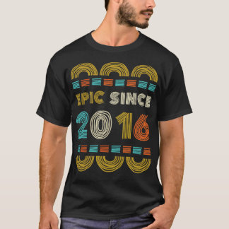 T-shirt Epic depuis 2016 Cadeau Anniversaire Famille BbayG