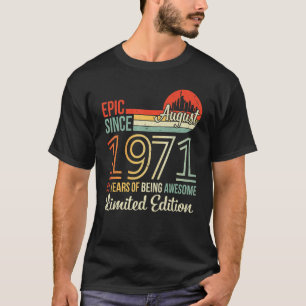 T-shirt Epic Depuis Août 1971 51 Ans D'Être Awesome L