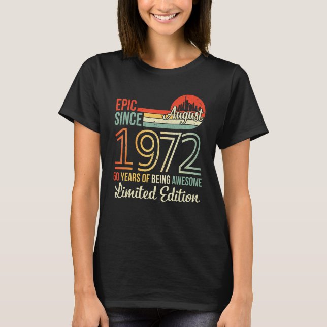 T-shirt Epic Depuis Août 1972 50 Ans D'Être Awesome L (Devant)
