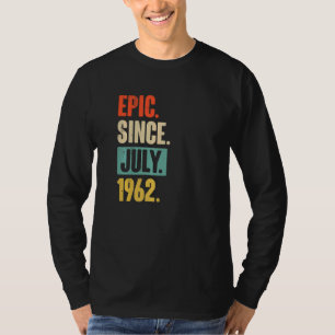 T-shirt Epic depuis juillet 1962 60 ans 60e anniversaire
