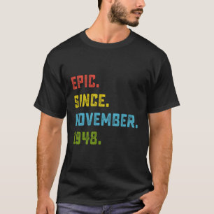 T-shirt Epic Depuis Novembre 1948 75E Cadeau Anniversaire